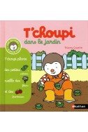 T'choupi dans le jardin